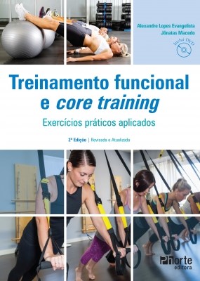 Livro Treinamento Funcional e Core Training - Exercicios Praticos Aplicados - Evangelista/macedo