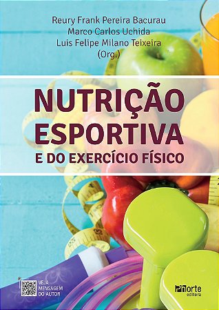 Livro Nutrição Esportiva e do Exercício Físico Bacurau
