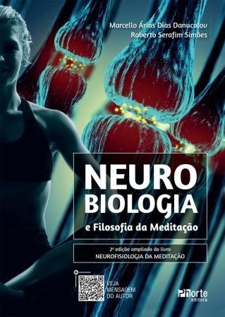 Livro Neurobiologia e Filosofia da Meditação - Danucalov