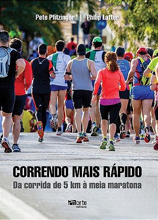 Livro Correndo Mais Rápido - Latter - Phorte