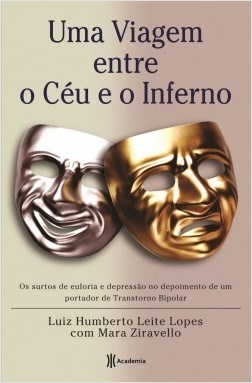 Uma Viagem entre o Céu e o Inferno - Lopes - Academia