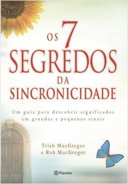 Livro Os 7 Segredos da Sincronicidade - MacGregor - Planeta