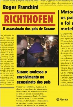 Livro Richthofen: O Assassinato Dos Pais de Suzane - Franchini - Planeta
