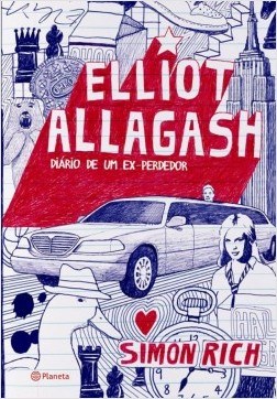 Livro Elliot Allagash: Diário de um Ex-Perdedor - Rich - Planeta