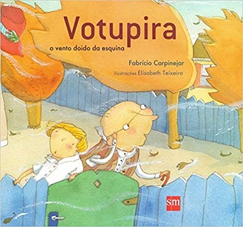 Livro Votupira, o Vento Doido da Esquina - Carpinejar