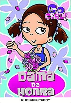 Livro Go Girl 30 - Dama de Honra - Perry