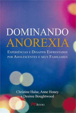 Livro Dominando Anorexia - Halse - Matrix