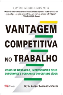 Livro Vantagem Competitiva No Trabalho: Como se Destacar, Impressionar Seus Super - Conger/church