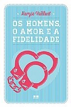 Livro Homens, o Amor e a Felicidade, os - Vaillant