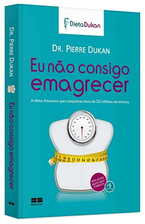 Livro Eu não consigo emagrecer - Dukan - Best Seller