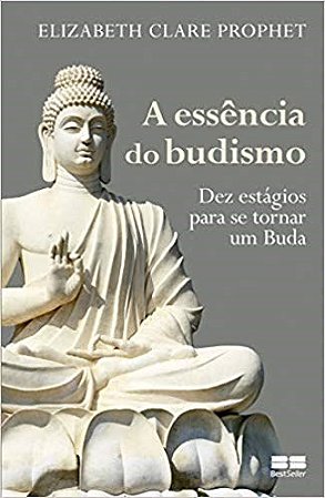 Livro Essência do Budismo - Prophet - Best Seller