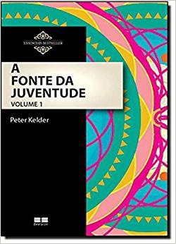 Livro Fonte da Juventude, a -vol.1 - Kelder - Best Seller