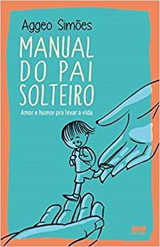 Livro Manual do Pai Solteiro - Simoes