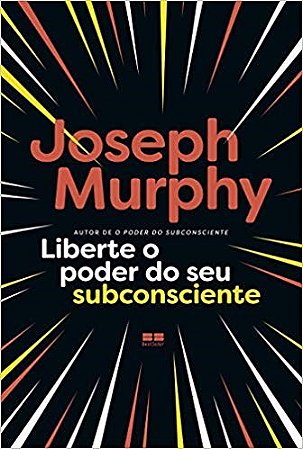 Livro Liberte o Poder do Seu Subconsciente Murphy