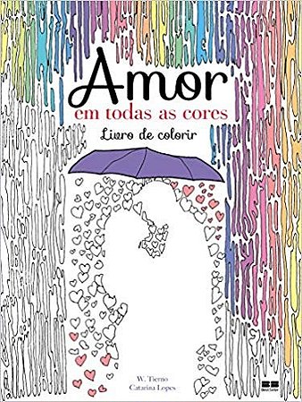 Livro Amor em Todas as Cores   de Colorir - Tierno/lopes