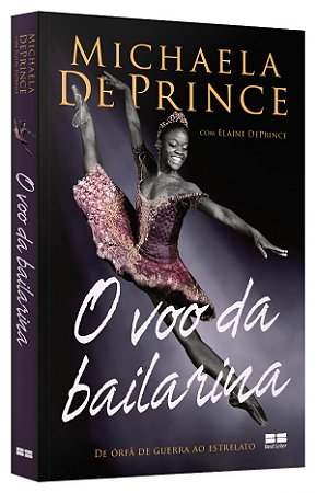 Livro O Vôo da Bailarina: da Orfã de Guerra ao Estrelato