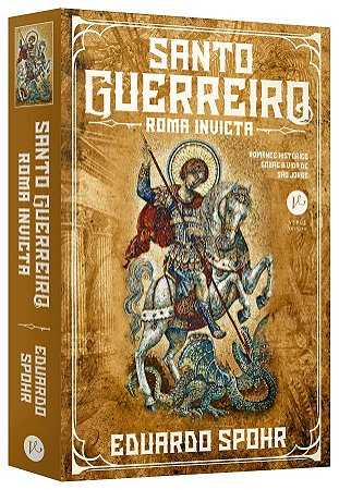 Livro Santo Guerreiro: Roma Invicta (vol. 1) - Spohr - Verus