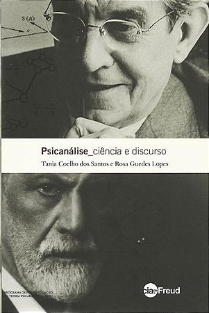 Livro Psicanalise, Ciencia e Discurso - Santos/lopes