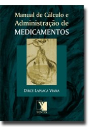 Livro Manual de Calculo e Administracao de Medicamentos - Viana
