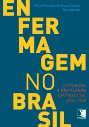 Livro Enfermagem do Brasil Formação e Identidade Profissional Pós 1930 - Campos