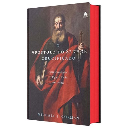 Livro Apóstolo do Senhor Crucificado - Gorman - Hagnos