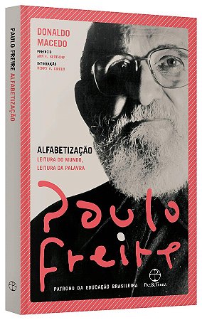 Livro Alfabetização: Leitura do Mundo, Leitura da Palavra/ Freire