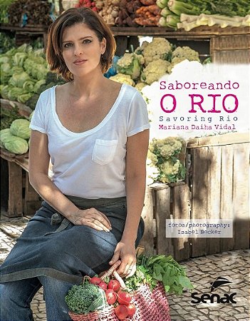Livro Saboreando o Rio - Savoring Rio - Vidal