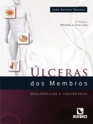 Livro Ulceras dos Membros - Diagnosticos e Terapeuticas - Thomaz