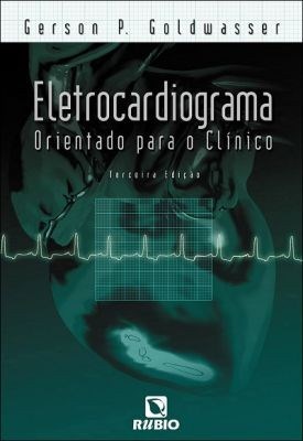 Livro Eletrocardiograma Orientado para o Clínico