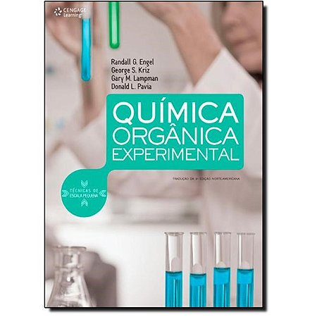 Livro Quimica Organica Experimental - Tecnicas de Escala Pequena - Lampman/kriz/engel