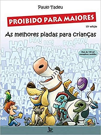 Livro Proibido para Maiores: as Melhores Piadas para Criancas