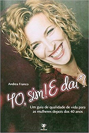 Livro 40, Sim! e Daí?
