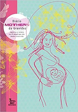 Livro Diario Mothern da Gravidez - Sampaio/guimaraes