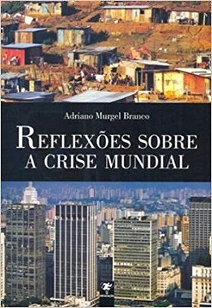 Livro Reflexoes sobre a Crise Mundial - Branco