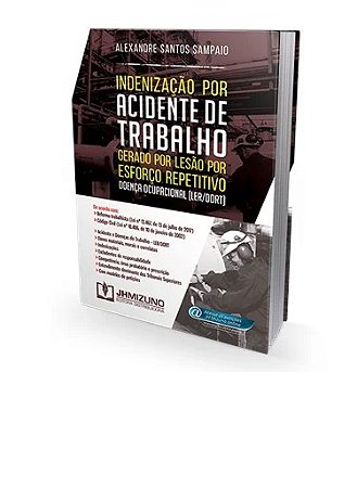 Livro Indenização por Acidente de Trabalho Gerado por Lesão por Esforço Repetitivo