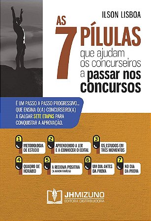 Livro As 7 Pílulas Que Ajudam os Concurseiros a Passar Nos Concursos - Lisboa