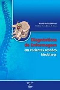 Livro Diagnóstico de Enfermagem em Pacientes Lesados - Neves