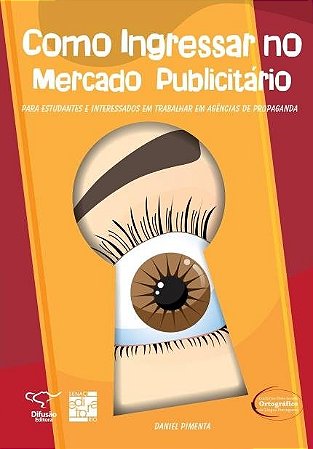 Livro Como Ingressar No Mercado Publicitario - Pimenta