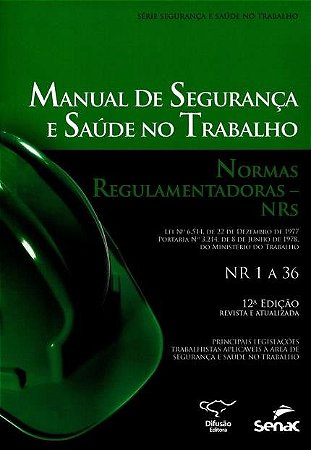 Livro Manual de Seguranca e Saude no trabalho - Normas Regulamentadoras - NRs