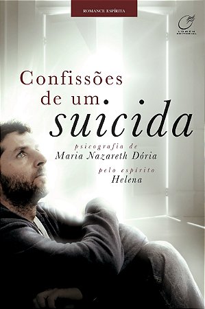 Livro Confissões de Um Suícida - Doria - Lumen