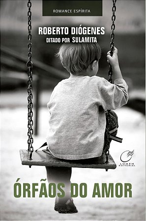 Livro Orfaos do Amor - Diogenes