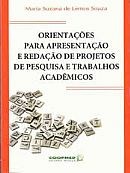 Livro Orientacoes para Apresentacao e Redacao de Projetos de Pesquisa e Trabalhos - Souza