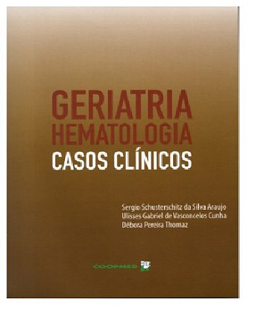 Livro Geriatria Hematologia Casos Clínicos