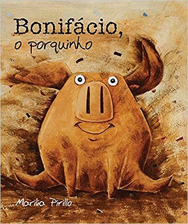 Livro BONIFACIO, O PORQUINHO - PIRILLO