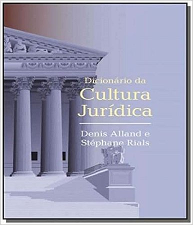 Livro Dicionario da Cultura Jurídica - Alland - Wmf Martins