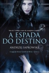 Livro A Espada do Destino:  2 - Sapkowski