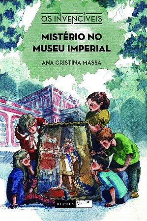 Livro Misterio No Museu Imperial - os Invenciveis - Massa