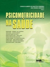 Livro Psicomotricidade Na Saude - Ferreira / Heinsius