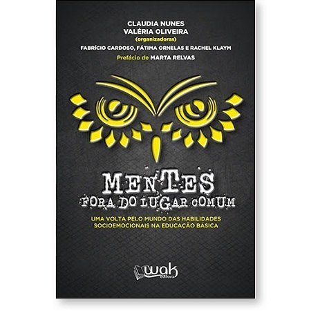 Livro Mentes Fora do Lugar Comum - Uma Volta Pelo Mundo das Habilidades Sociemoci - Nunes/oliveira