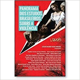 Livro Panorama dos Estudos Brasileiros sobre a Violência - Miranda - Wak
